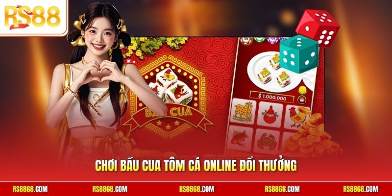 Chơi bầu cua tôm cá