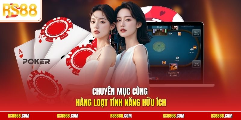 Chuyên mục cùng hàng loạt tính năng hữu ích