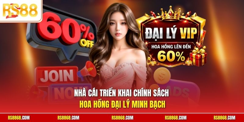 Nhà cái triển khai chính sách hoa hồng đại lý minh bạch